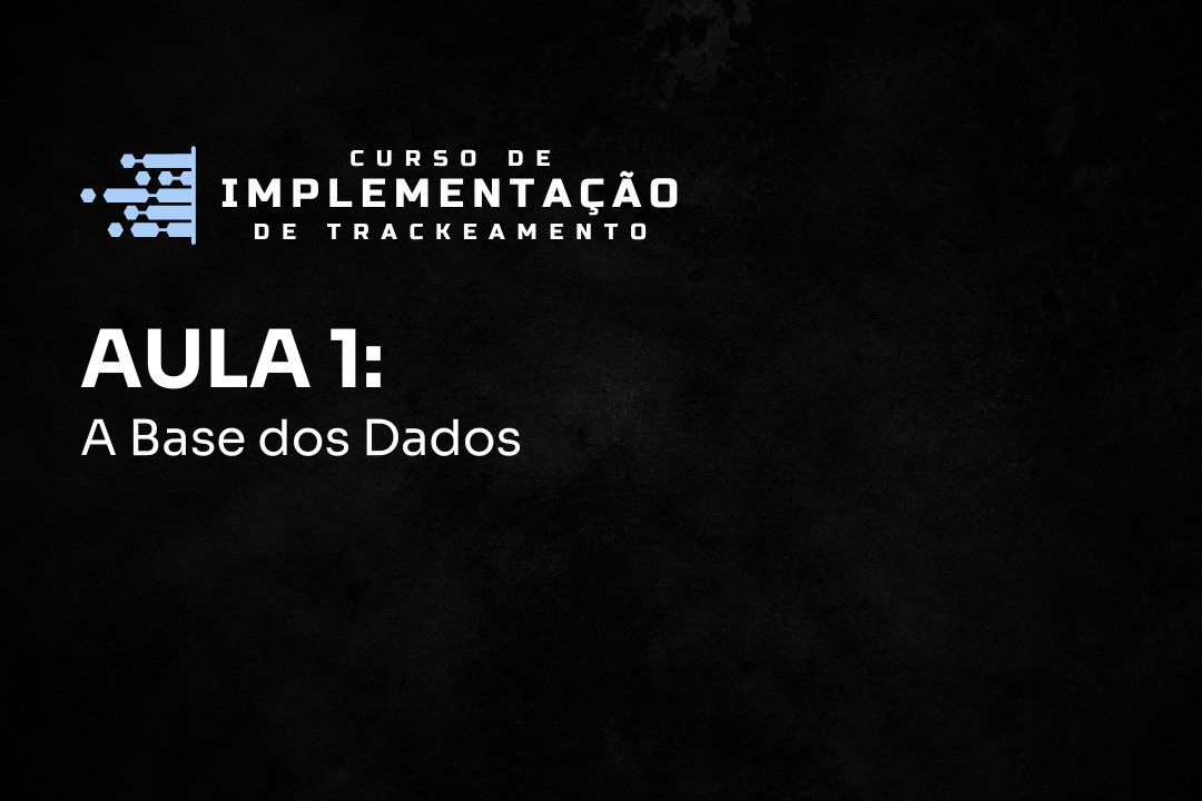 Aula 1 - A Base dos Dados